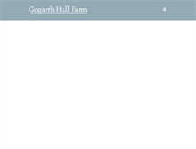 Tablet Screenshot of gogarthhallfarm.co.uk